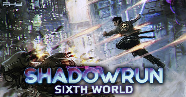 Shadowrun 6th World