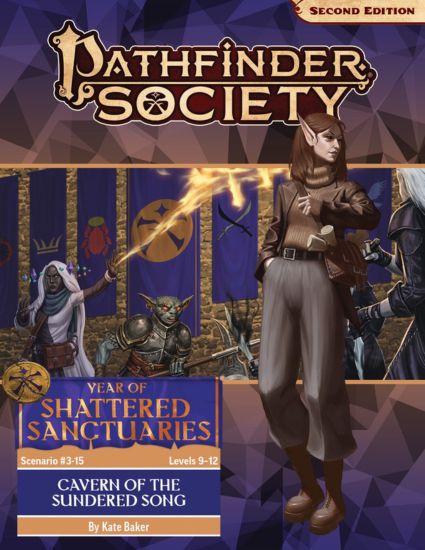 Pathfinder Society 2e #3-15: Cavern of the Sundered Song (Levels 9-12)