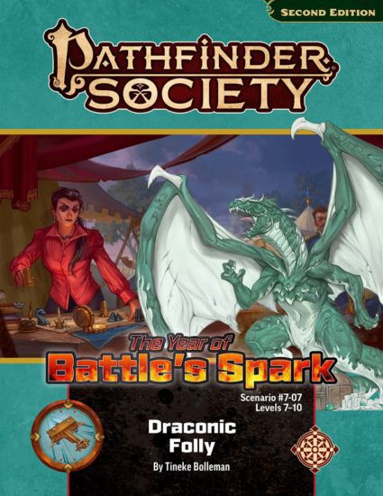 Pathfinder Society 2e #7-07: Draconic Folly (Levels 7-10)